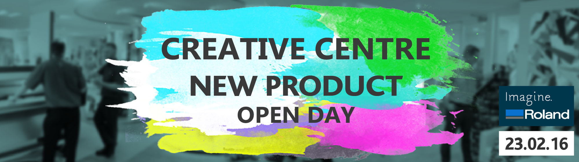 Roland DG CreativeCentre Open Day